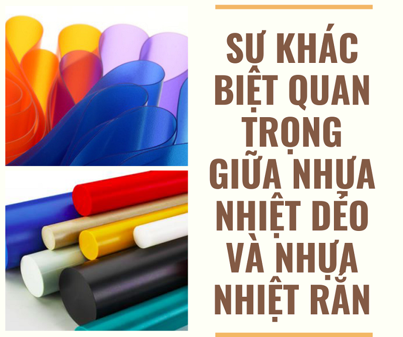 Sự khác biệt quan trọng giữa nhựa nhiệt dẻo và nhựa nhiệt rắn trong lĩnh vực kỹ thuật